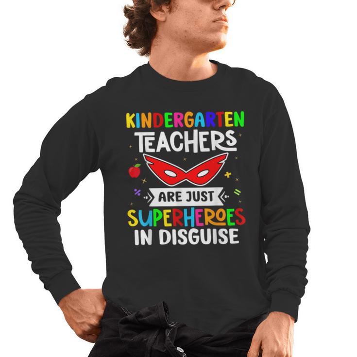 Kindergarten Teachers Are Just Superheroes In Disguise Men's Long Sleeve T-Shirt
