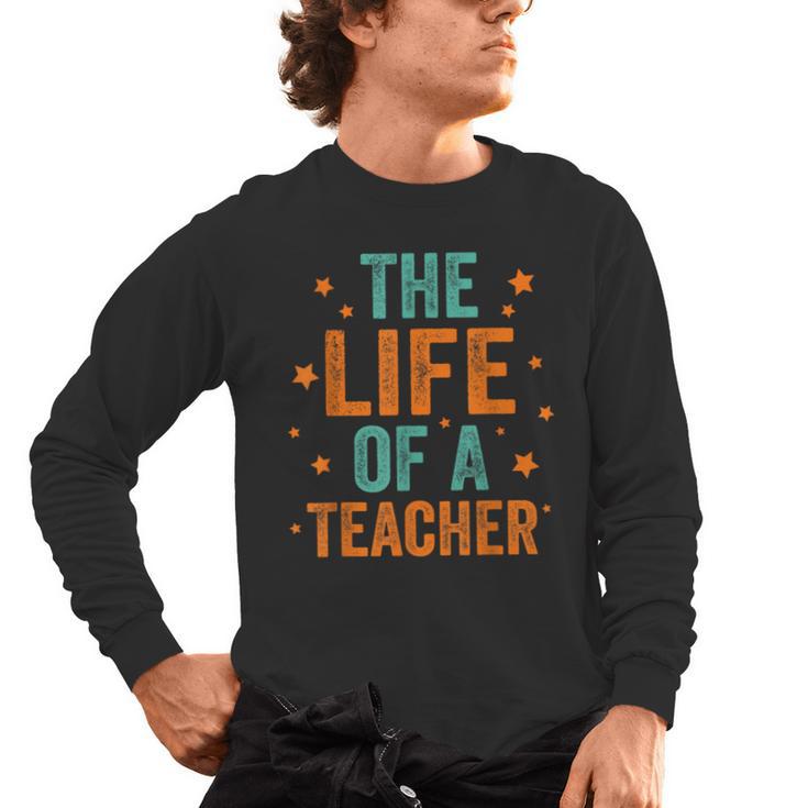 The Life Of A Teacher Men's Long Sleeve T-Shirt