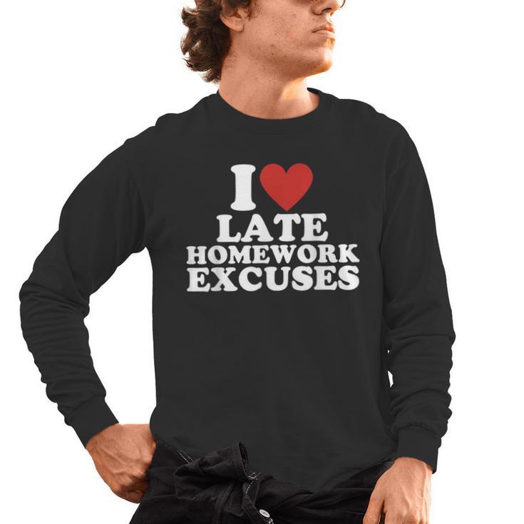 I Love Late Homework Excuses Sarcastic Teacher Lie For Men Women Men's Long Sleeve T-Shirt