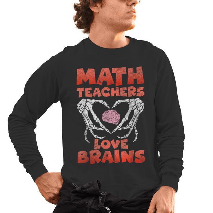 Math Teachers Love Brains Scary Halloween Men Women Men's Long Sleeve T-Shirt
