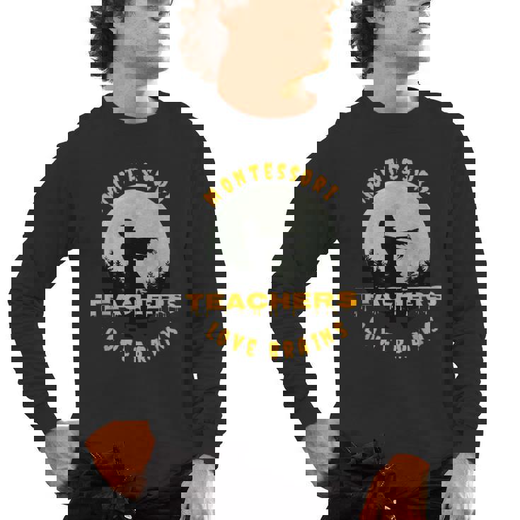 Montessori Teachers Love Brains Halloween Novelty Men Women Men&#x27;s Long Sleeve T-Shirt