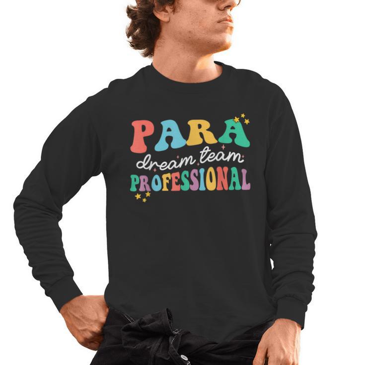 Para Paraprofessional Dream Crew Team Back To School Teacher Men's Long Sleeve T-Shirt