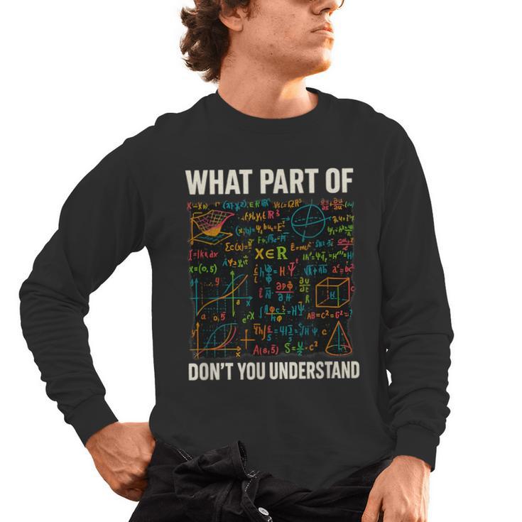 What Part Of Don't You Understand Math Teacher Men's Long Sleeve T-Shirt