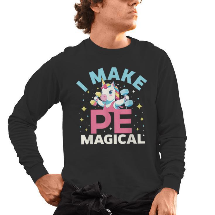 PE Teacher Unicorn I Make PE Magical Men's Long Sleeve T-Shirt