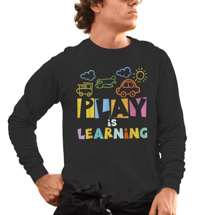 Play Is Learning Design T Designs For Teachers Preschool Men's Long Sleeve T-Shirt