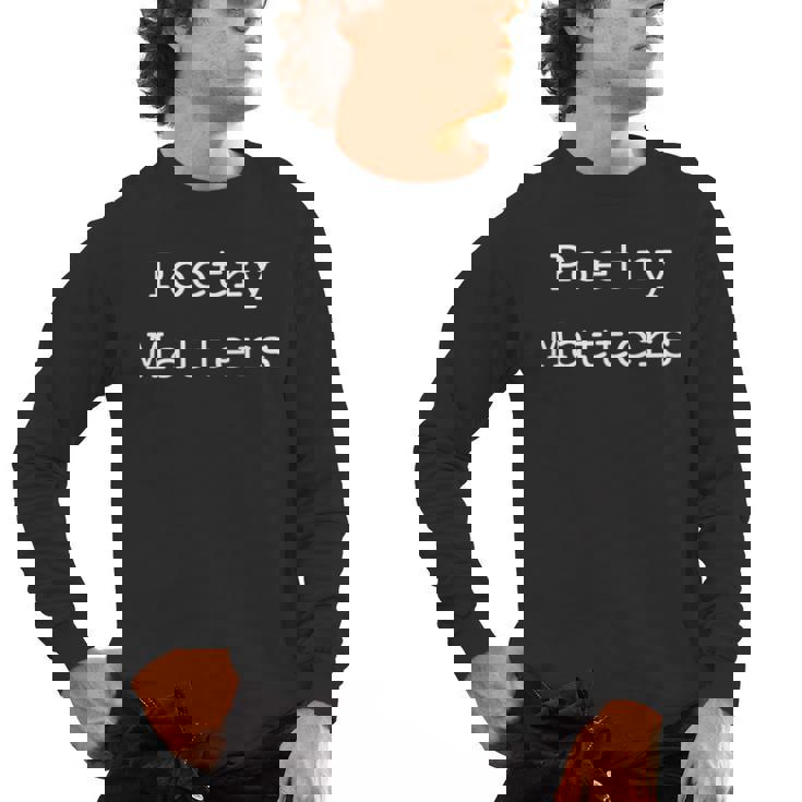 Poetry Matters Poem Writers Poet English Teacher Poetry Men&#x27;s Long Sleeve T-Shirt