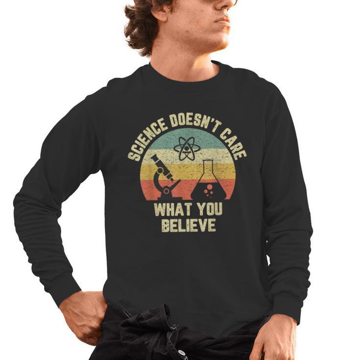 Science Doesn't Care What You Believe Science Teacher Men Women Kids Men's Long Sleeve T-Shirt