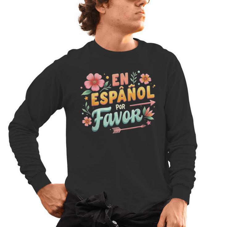 Spanish Teacher Maestra Dimelo En Espanol Por Favor Men's Long Sleeve T-Shirt