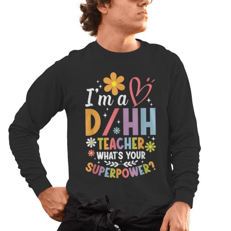 Special Education ASL Teacher Superpower DHH Teacher Men's Long Sleeve T-Shirt
