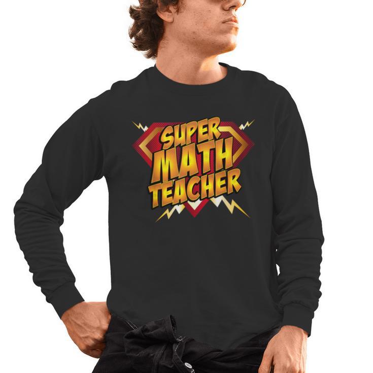 Super Math Teacher Educational Superhero Men's Long Sleeve T-Shirt