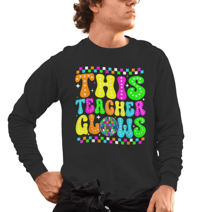 This Teacher 80s 90s Teachers's Day Glows Last Day Of School Men's Long Sleeve T-Shirt