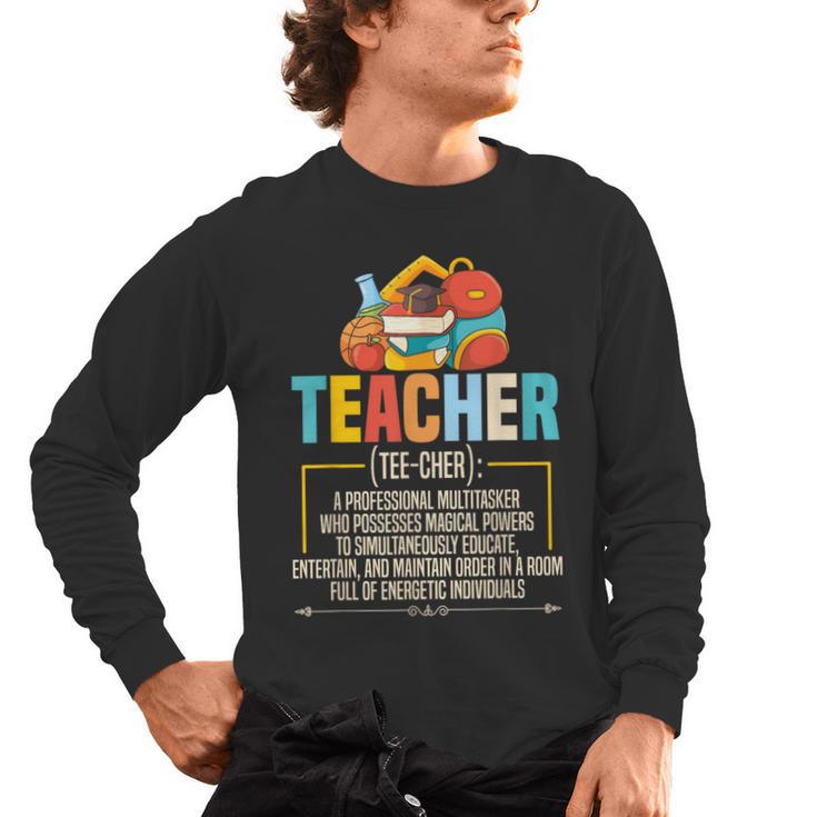 Teacher Definition Teaching School Teacher Men Women Men's Long Sleeve T-Shirt