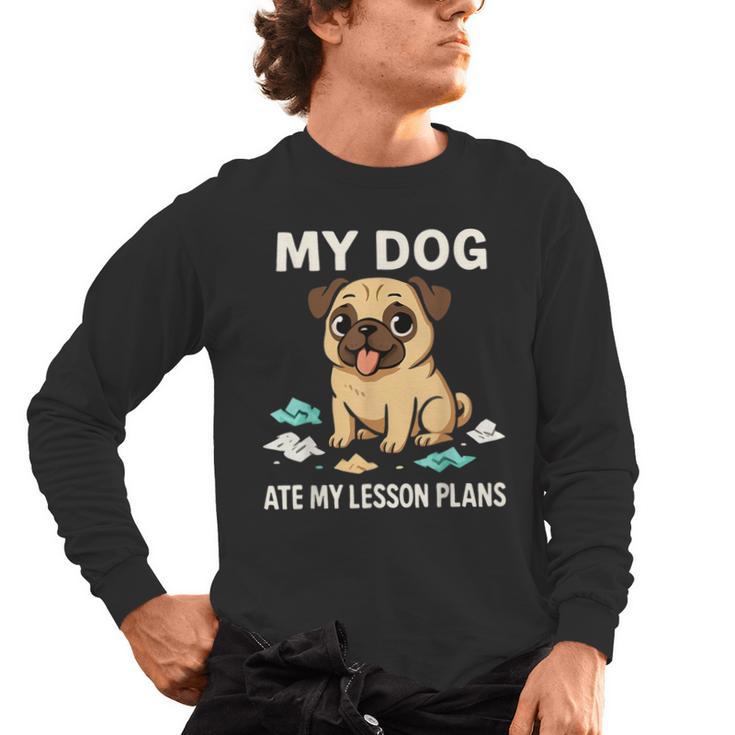 Teacher My Dog Ate My Lesson Plans School Staff Men's Long Sleeve T-Shirt