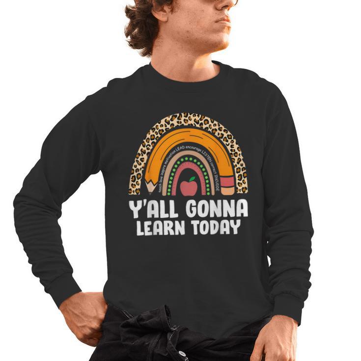 Teacher First Day Of School Y'All Gonna Learn Today Men's Long Sleeve T-Shirt