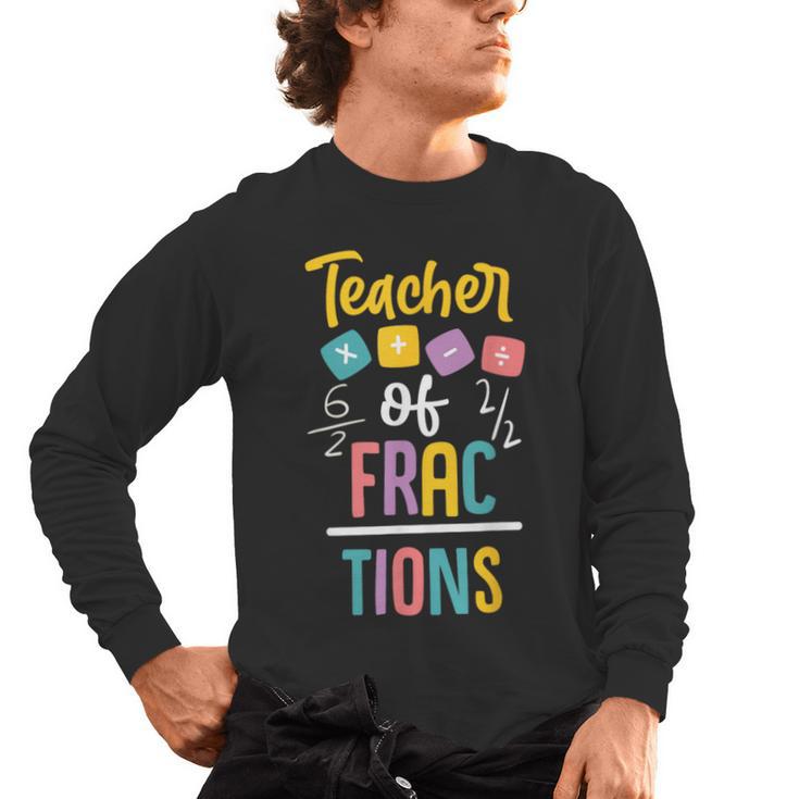 Teacher Of Fractions For Math Teacher Men's Long Sleeve T-Shirt