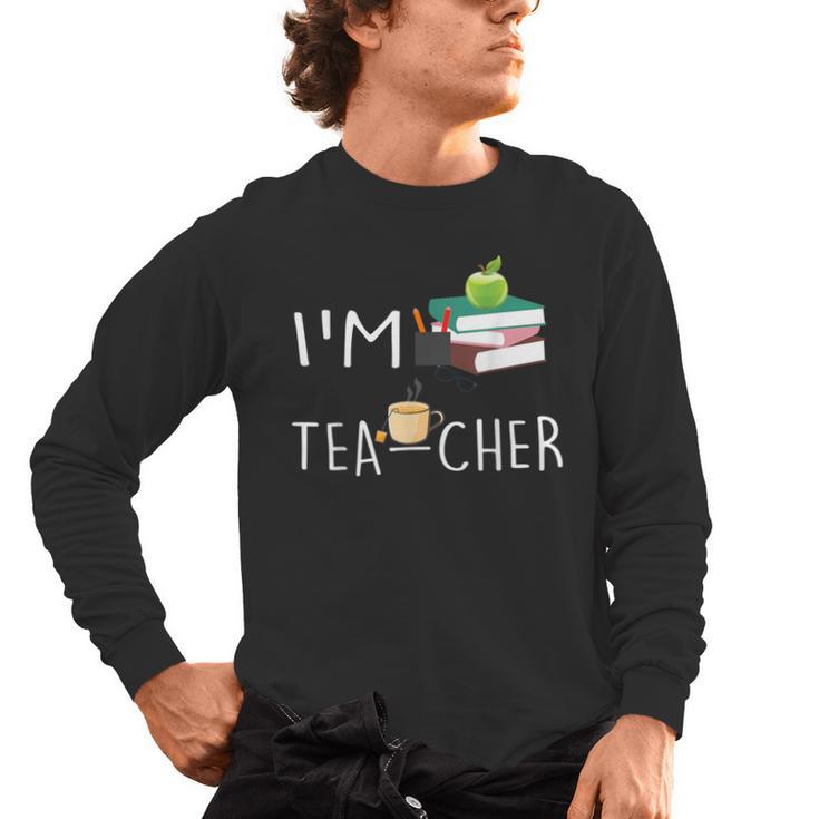 Teacher Puns I'm Tea-Cher Tea Lover Fun Teacher For Men Women Men's Long Sleeve T-Shirt