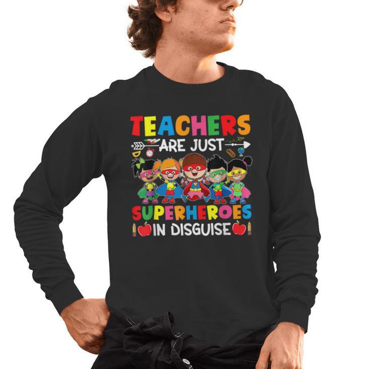 Teachers Are Just Superheroes In Disguise Back To School Men's Long Sleeve T-Shirt