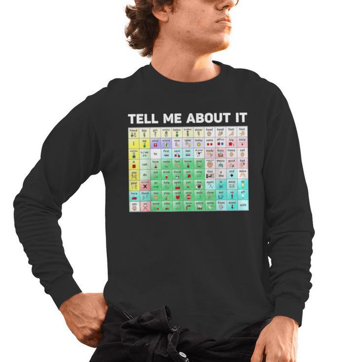 Tell Me About It Speech Language Pathology AAC Sped Teacher Men's Long Sleeve T-Shirt