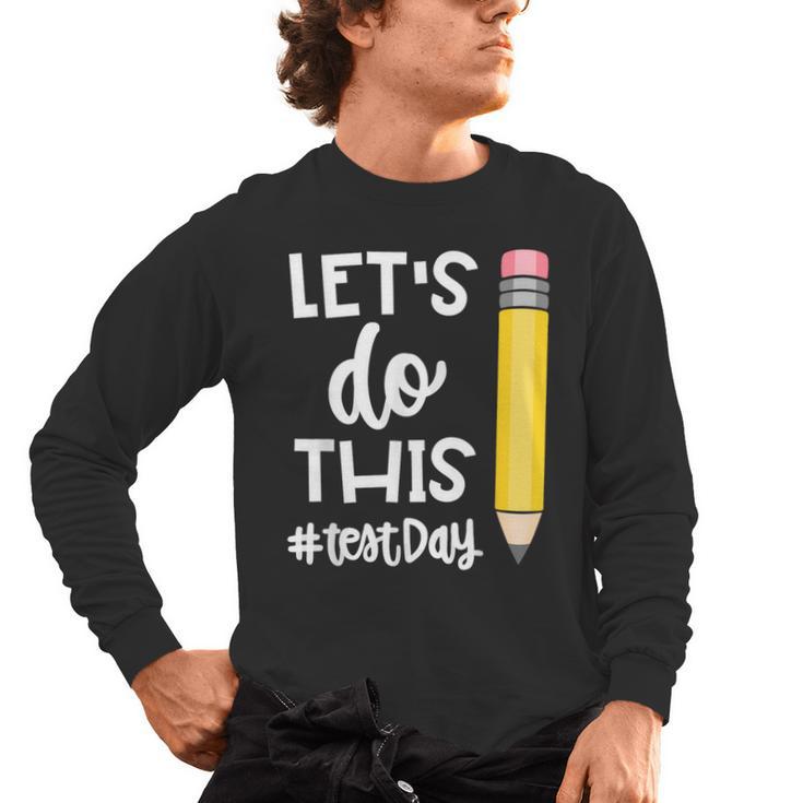 Lets Do This Test Day State Testing Teacher Motivational Men's Long Sleeve T-Shirt