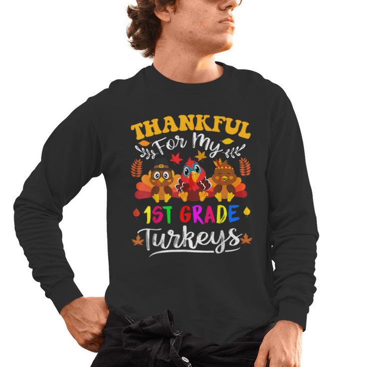 Thankful For My 1st Grade Turkeys Thanksgiving Teacher Fall Men's Long Sleeve T-Shirt