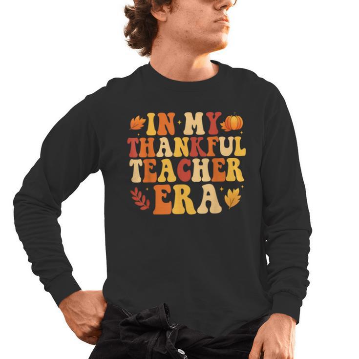 In My Thankful Teacher Era Autumn Thanksgiving Fall Season Men's Long Sleeve T-Shirt