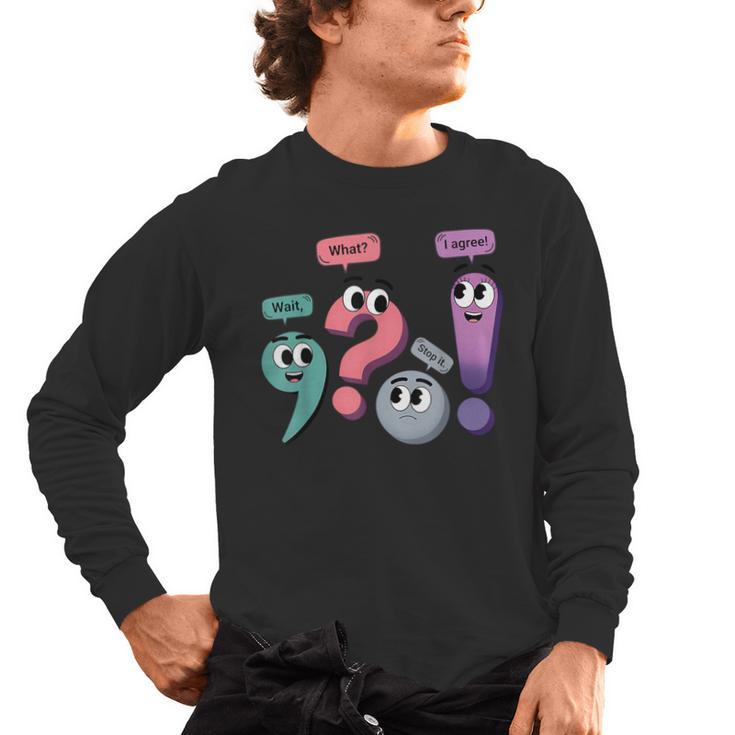 Wait What Stop It I Agree Grammar English Teacher Men's Long Sleeve T-Shirt