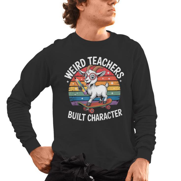 Weird Teachers Build Character Teacher Men's Long Sleeve T-Shirt