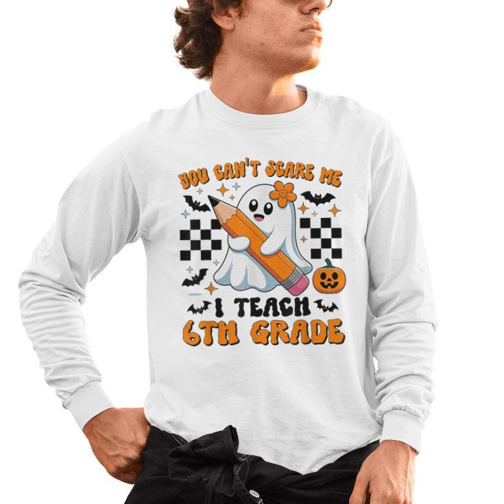 You Can't Scare Me I Teach 6th Grade Retro Teacher Halloween Men's Long Sleeve T-Shirt