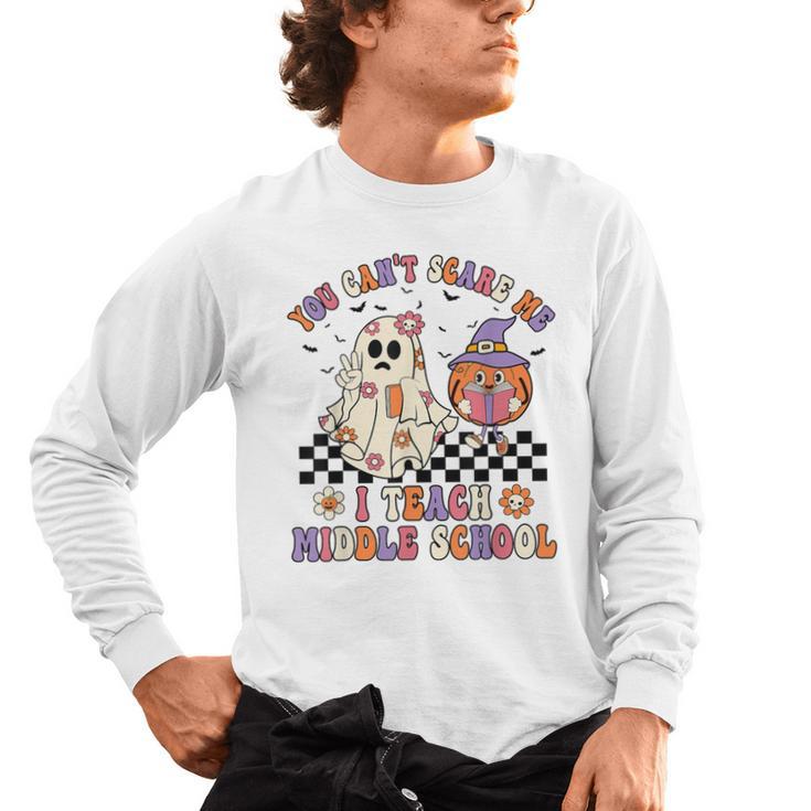 You Can't Scare Me I Teach Middle School Halloween Teacher Men's Long Sleeve T-Shirt