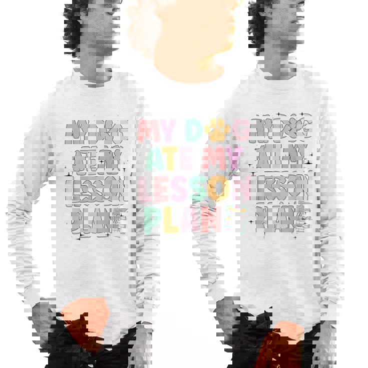 My Dog Ate My Lesson Plan Kindergarten Teacher Dog Lover For Men Women Men&#x27;s Long Sleeve T-Shirt