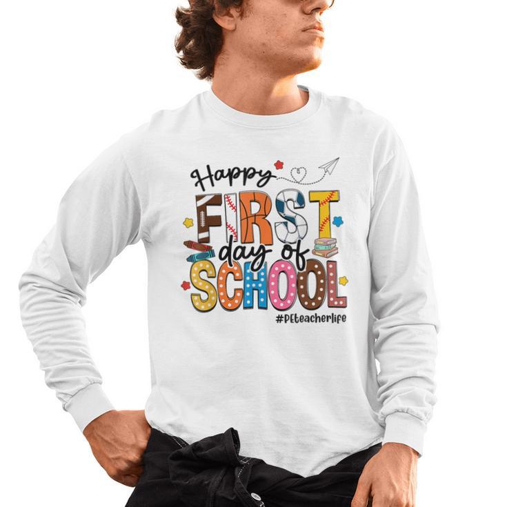 Happy First Day Of School PE Teacher Life Back To School Men's Long Sleeve T-Shirt