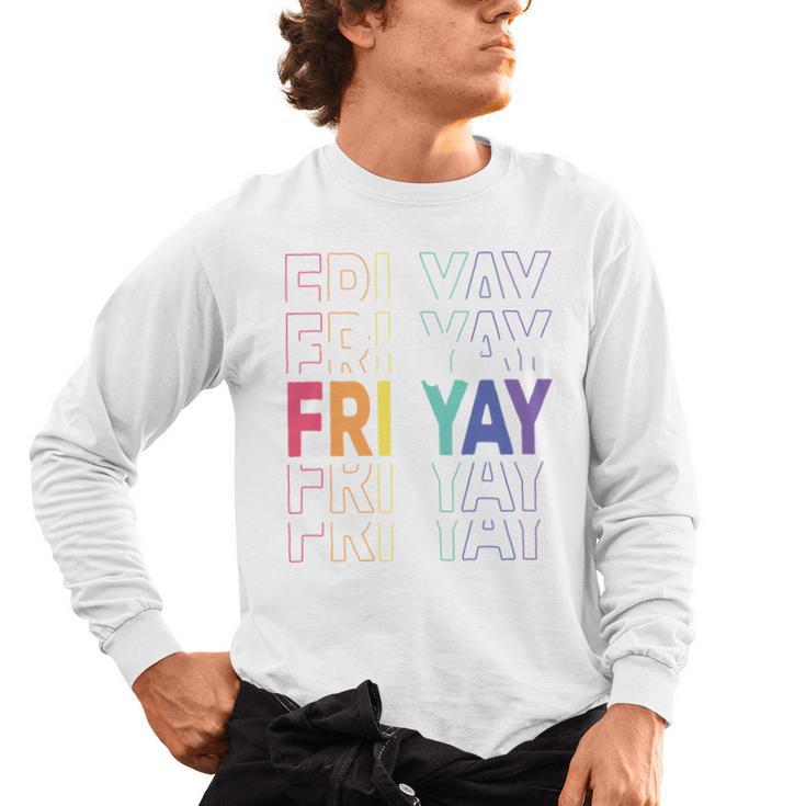 Happy Fri Yay Teacher Friday Saying Men's Long Sleeve T-Shirt