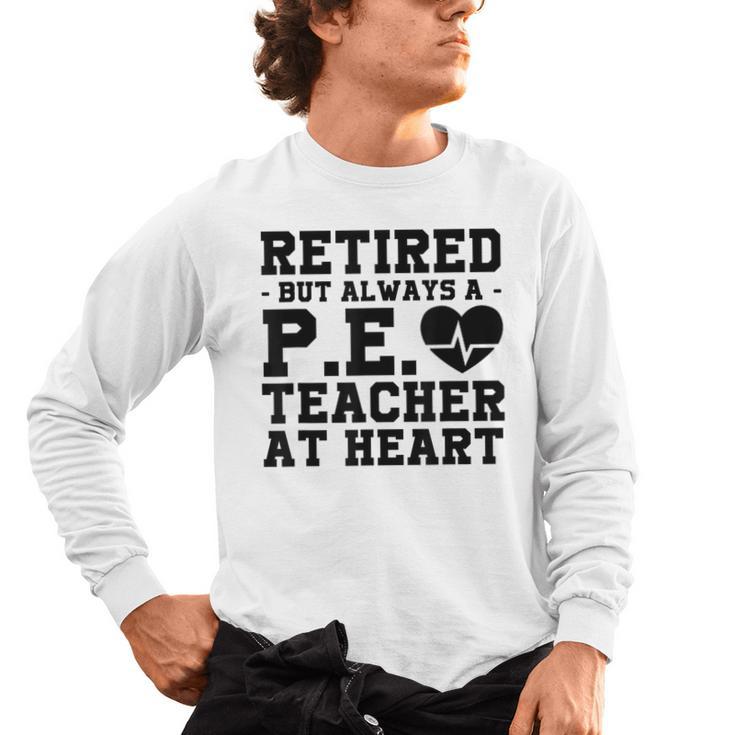 Retirement But Always A Pe Teacher At Heart Pride Shirt Men's Long Sleeve T-Shirt