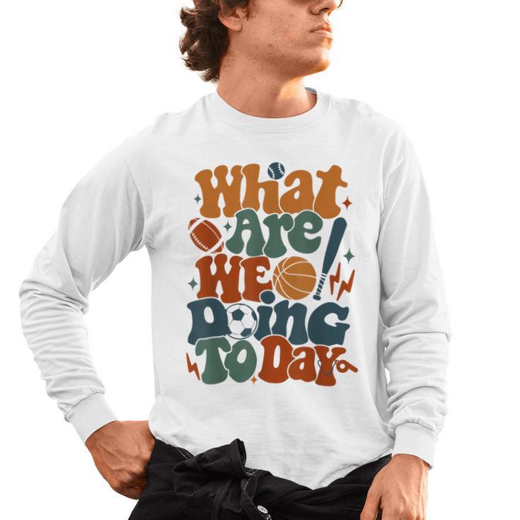 Retro PE Teacher What Are We Doing Today School Coach Women Men's Long Sleeve T-Shirt