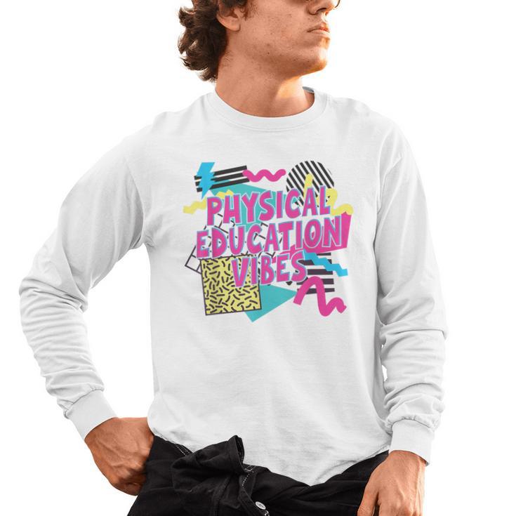 Retro Physical Education Vibes Gym Teacher Phys Ed Teacher Men's Long Sleeve T-Shirt