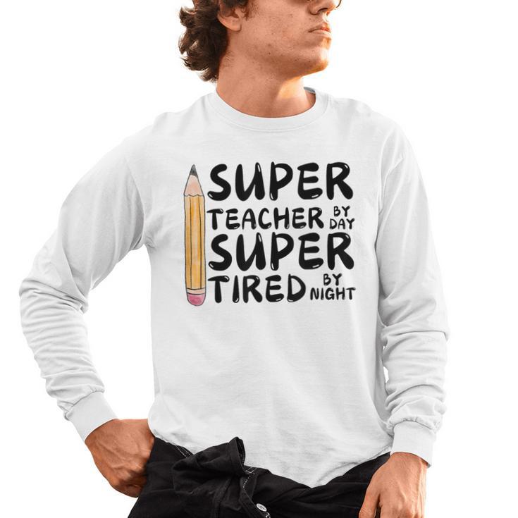 Super Teacher By Day Super Tired By Night Back To School Men's Long Sleeve T-Shirt