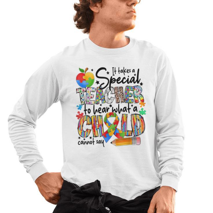 It Takes A Special Teacher To Hear What A Child Cannot Say Men's Long Sleeve T-Shirt