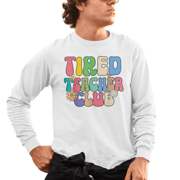 Tired Teachers Club Groovy Teachers Back To School Men's Long Sleeve T-Shirt