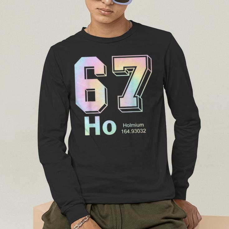 67 Ho Holmium Science Teacher Elements Table Six Seven Meme Men's Long Sleeve T-Shirt, funny gift