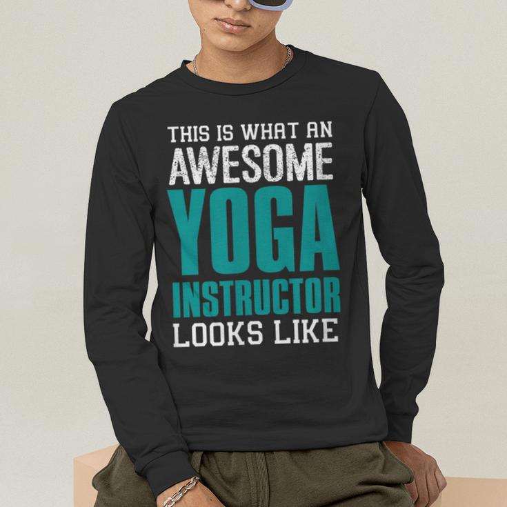 This Is What An Awesome Yoga Instructor Yoga Teacher Men's Long Sleeve T-Shirt, funny gift This Is What An Awesome Yoga Instructor Yoga Teacher Men's Long Sleeve T-Shirt, funny gift