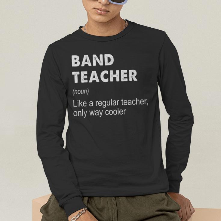 Band Teacher Definition Teaching School Teacher Men's Long Sleeve T-Shirt, funny gift Band Teacher Definition Teaching School Teacher Men's Long Sleeve T-Shirt, funny gift