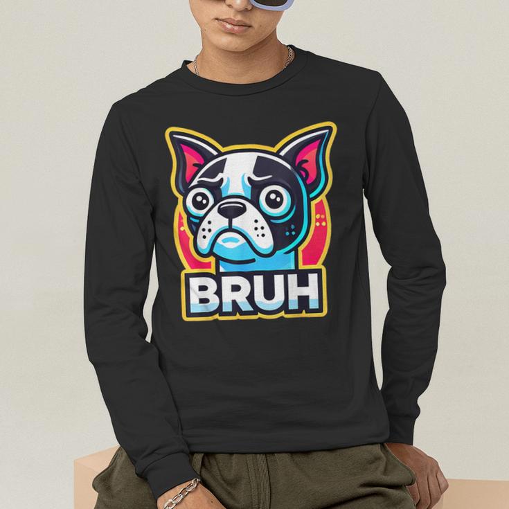 Boston Terrier Bruh Dog Lover Men's Long Sleeve T-Shirt, funny gift