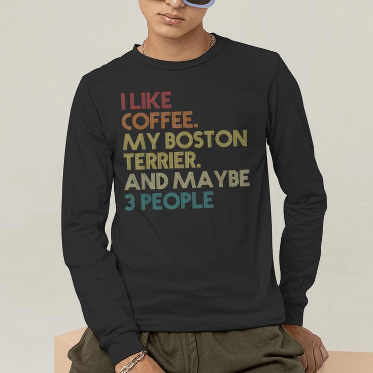 Boston Terrier Dog Owner Coffee Lovers Quote Vintage Retro For Men Women Men's Long Sleeve T-Shirt, funny gift