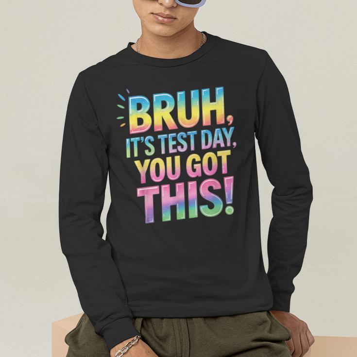 Bruh It's Test Day You Got This Funny Teacher Men's Long Sleeve T-Shirt, funny gift Bruh It's Test Day You Got This Funny Teacher Men's Long Sleeve T-Shirt, funny gift