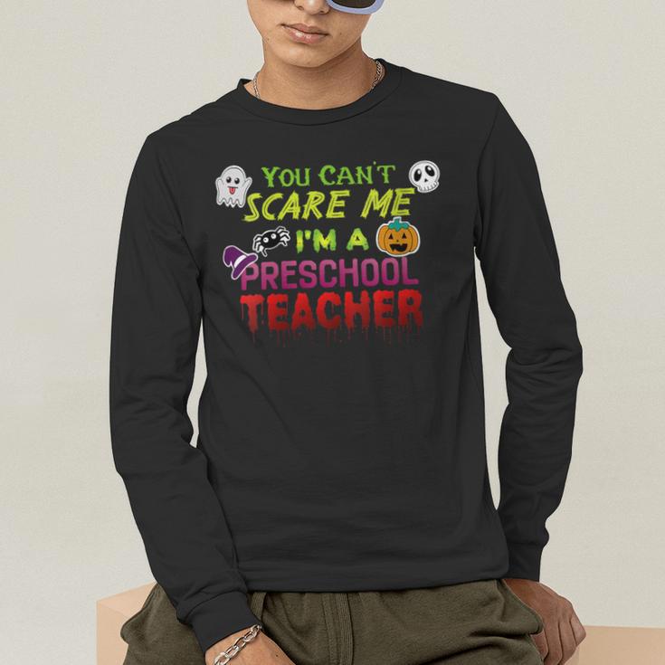You Can't Scare Me I'm A Preschool Teacher Halloween Men's Long Sleeve T-Shirt, funny gift You Can't Scare Me I'm A Preschool Teacher Halloween Men's Long Sleeve T-Shirt, funny gift