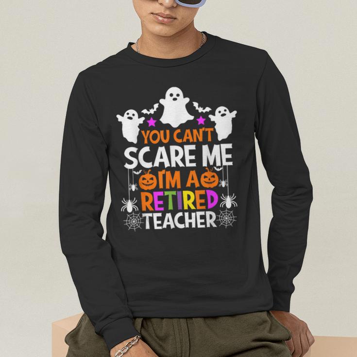You Can't Scare Me I'm A Retired Teacher Shirt Halloween Men's Long Sleeve T-Shirt, funny gift You Can't Scare Me I'm A Retired Teacher Shirt Halloween Men's Long Sleeve T-Shirt, funny gift