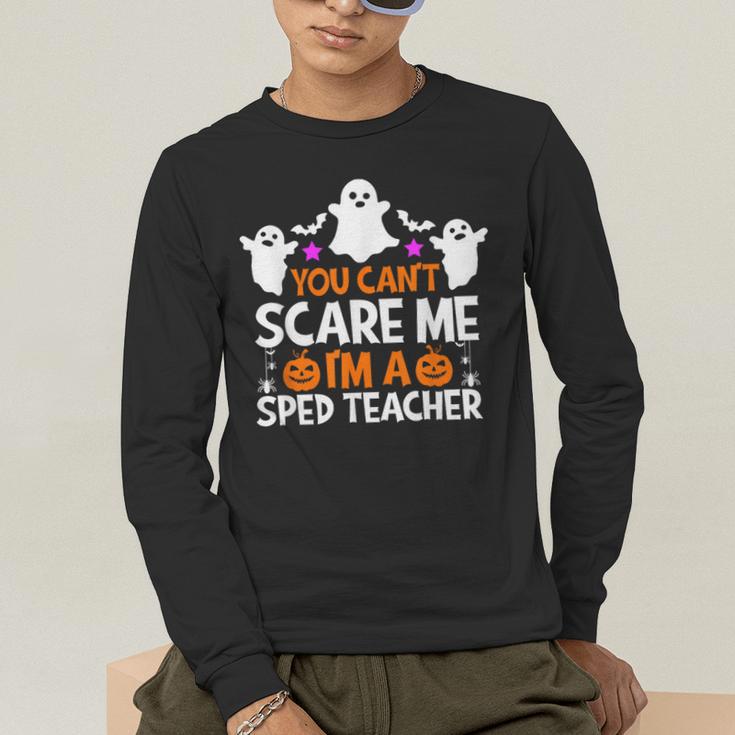You Can't Scare Me I'm A SPED Teacher Shirt Halloween For Men Women Men's Long Sleeve T-Shirt, funny gift You Can't Scare Me I'm A SPED Teacher Shirt Halloween For Men Women Men's Long Sleeve T-Shirt, funny gift