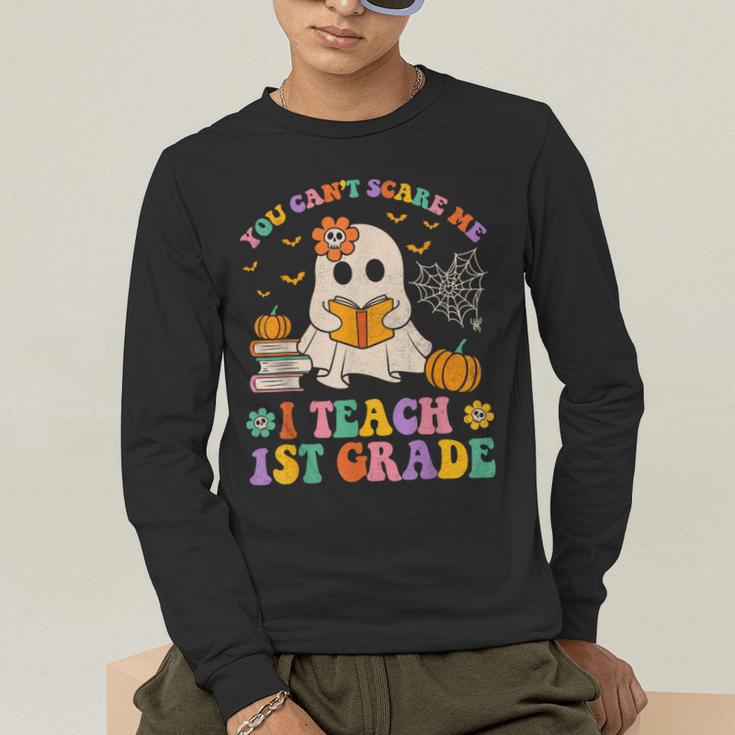 You Can't Scare Me I Teach 1st Grade Teacher Halloween Ghost Men's Long Sleeve T-Shirt, funny gift You Can't Scare Me I Teach 1st Grade Teacher Halloween Ghost Men's Long Sleeve T-Shirt, funny gift