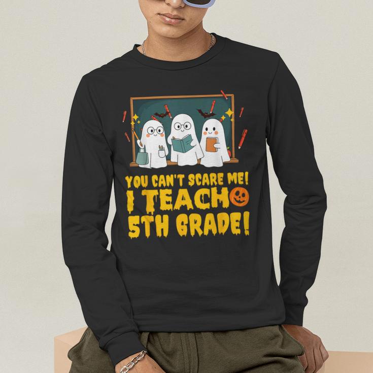 You Can't Scare Me I Teach 5th Grade Teacher Halloween Men's Long Sleeve T-Shirt, funny gift You Can't Scare Me I Teach 5th Grade Teacher Halloween Men's Long Sleeve T-Shirt, funny gift