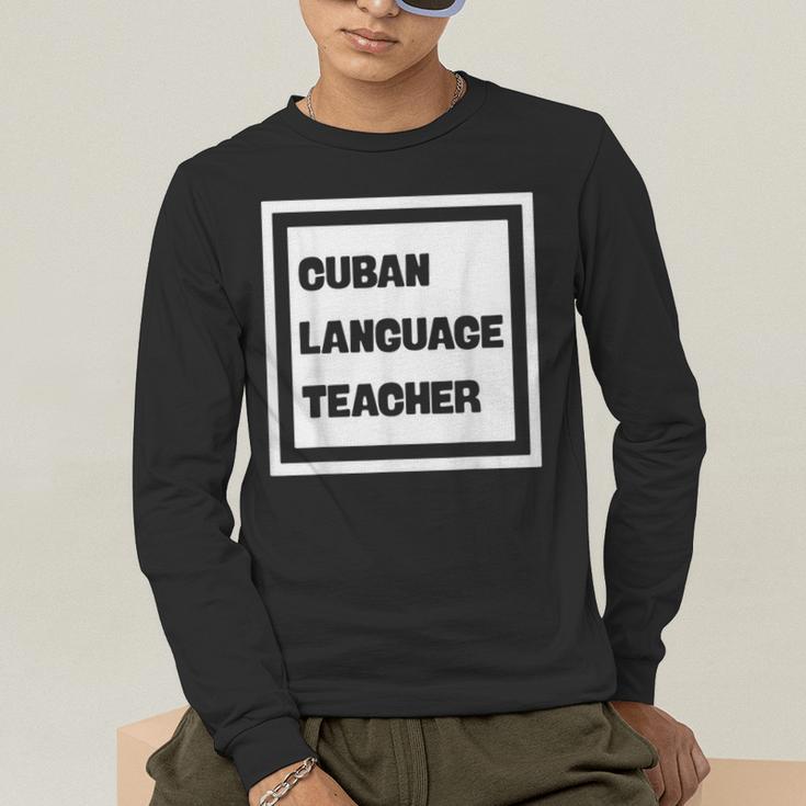 Cuban Language Teacher Men's Long Sleeve T-Shirt, funny gift Cuban Language Teacher Men's Long Sleeve T-Shirt, funny gift
